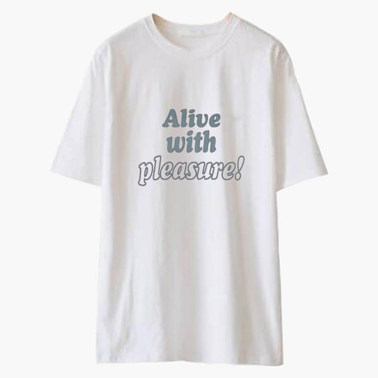 benpaolv Alive With Pleasure Aesthetic T-Shirt